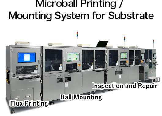【Microball Printing / Mounting System for Substrate】
